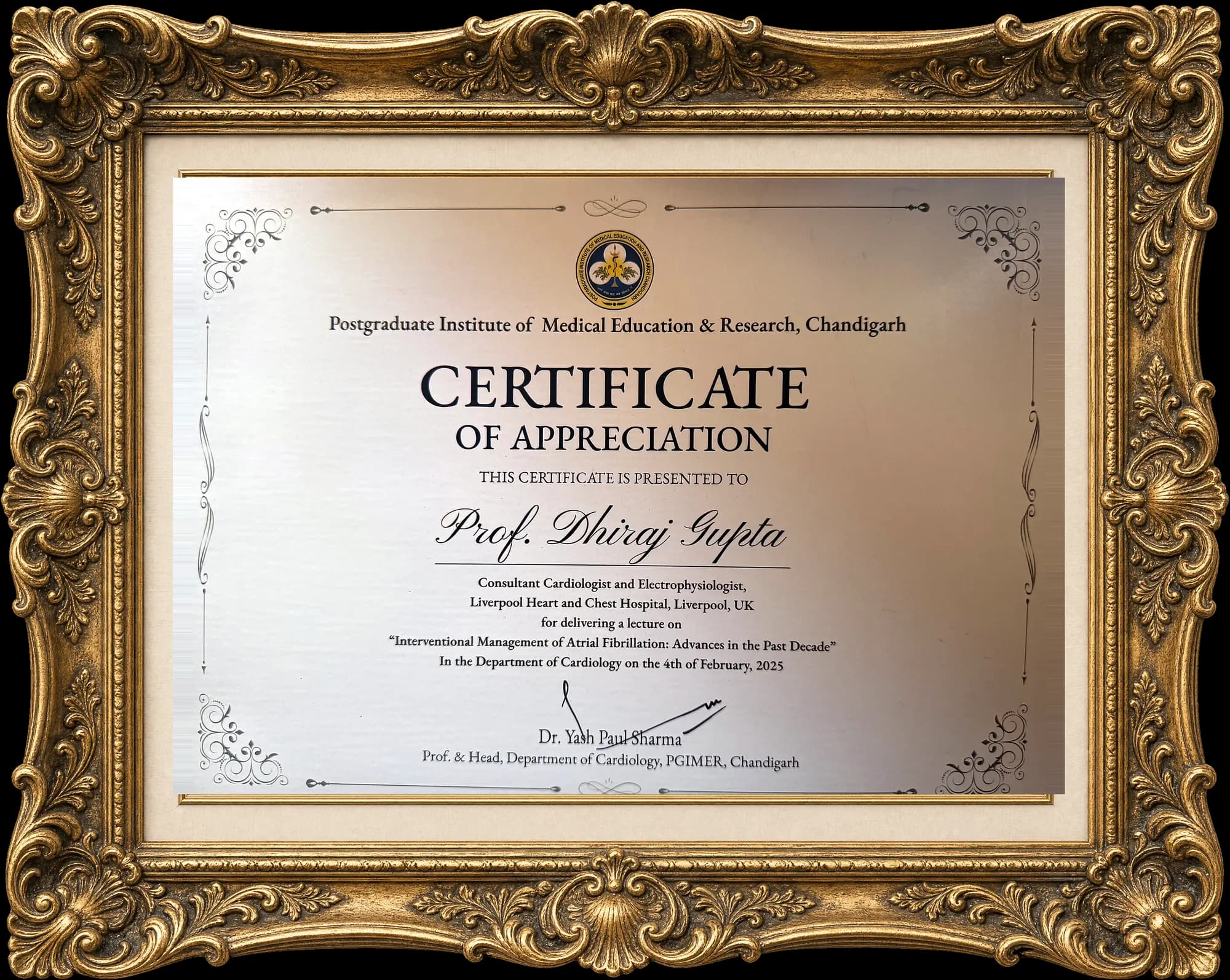Certificate of Appreciation presented by PGIMER Chandigarh to Prof. Dhiraj Gupta on 4 February 2025 for a lecture on interventional management of atrial fibrillation, signed by Dr Yash Paul Sharma.